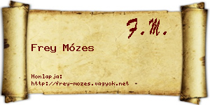 Frey Mózes névjegykártya